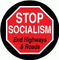 Stop Socialism - End Highways and Roads (STOP Sign) - POLITICAL BUMPER STICKER