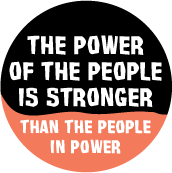 The Power of The People is Stronger Than The People in Power POLITICAL COFFEE MUG