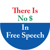 There Is No $ In Free Speech POLITICAL POSTER