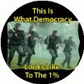 This Is What Democracy Looks Like To the One Percent (Riot Police) - OCCUPY WALL STREET POLITICAL BUMPER STICKER