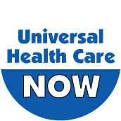 Universal Health Care NOW POLITICAL STICKERS