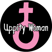 Uppity Woman POLITICAL KEY CHAIN