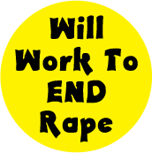 Will Work To End Rape POLITICAL STICKERS