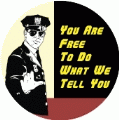 You Are Free To Do What We Tell You [Police] POLITICAL KEY CHAIN