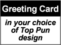 BUTTON GREETING CARD: Button Greeting Card in Any Cool Top Pun Design
