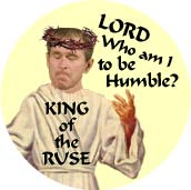 Bush - Lord Who Am I to be Humble - King of the Ruse-ANTI-BUSH T-SHIRT