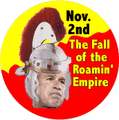 November Second - The Fall of the Roamin Empire - Roman Bush-ANTI-BUSH BUTTON