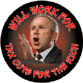 Bush - Will Work for Tax Cuts for the Rich-ANTI-BUSH KEY CHAIN