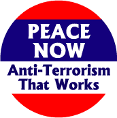 Peace Now: Anti-Terrorism that Works--PEACE BUMPER STICKER