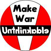Make War Unthinkable--ANTI-WAR T-SHIRT