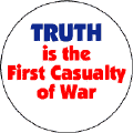Truth is the First Casualty of War--ANTI-WAR T-SHIRT