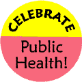 Celebrate Public Health-PUBLIC HEALTH CAP