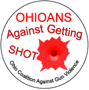 Ohio Coalition Against Gun Violence - Ohioans Against Getting Shot OCAGV BUTTON