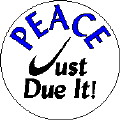 Peace - Just Due It-PEACE KEY CHAIN
