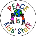 Peace is Kids Stuff-PEACE BUTTON