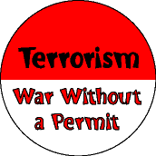 Terrorism War Without a Permit-ANTI-WAR T-SHIRT