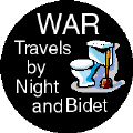 War Travels By Night and Bidet-FUNNY ANTI-WAR MAGNET