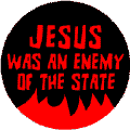 Jesus Was an Enemy of the State - POLITICAL STICKERS