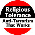 Religious Tolerance: Anti-Terrorism that Works--POLITICAL T-SHIRT