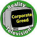 Reality Television: Corporate Greed--POLITICAL KEY CHAIN