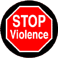 Stop Violence STOP Sign--POLITICAL BUTTON