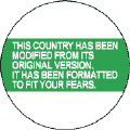 This Country Has Been Reformatted to Fit Your Fears--POLITICAL STICKERS