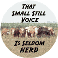 Small Still Voice Seldom Herd--POLITICAL STICKERS