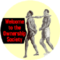 Welcome to the Ownership Society--POLITICAL POSTER