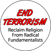 End Terrorism: Reclaim Religion from Radical Fundamentalists--SPIRITUAL STICKERS