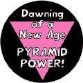 Dawning of a New Age - Pyramid Power - Pink Triangle--Gay Pride Rainbow Store STICKERS