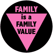 Family is a Family Value - Pink Triangle--Gay Pride Rainbow Store STICKERS