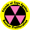 Friends of Gays Against Nuclear Proliferation--Gay Pride Rainbow Store BUTTON