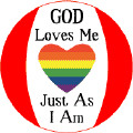 God Loves Me Just as I Am - Rainbow Pride Heart--Gay Pride Rainbow Store MAGNET