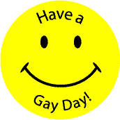Have a Gay Day - smiley face--Gay Pride Rainbow Store FUNNY BUTTON