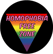 Homophobia Free Zone - Rainbow Pride Triangle--Gay Pride Rainbow Store BUTTON