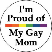 I'm Proud of My Gay Mom - Rainbow Pride Bar--Gay Pride Rainbow Store STICKERS