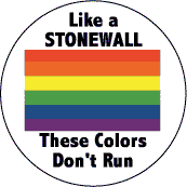 Like a Stonewall These Colors Don't Run - Gay Pride Flag--Gay Pride Rainbow Store MAGNET