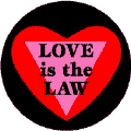 Love is the Law - Heart with Pink Triangle--Gay Pride Rainbow Store STICKERS