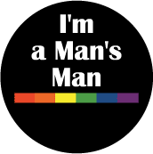 I'm a Man's Man - Rainbow Pride Bar--Gay Pride Rainbow Store KEY CHAIN
