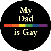 My Dad is Gay - Rainbow Pride Bar--Gay Pride Rainbow Shop STICKERS