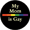 My Mom is Gay - Rainbow Pride Bar--Gay Pride Rainbow Shop MAGNET