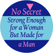 No Secret - Strong Enough for a Woman But Made for a Man--Gay Pride Rainbow Shop KEY CHAIN
