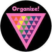 Organize - Pink Triangles - Rainbow Quilt Triangles--Gay Pride Rainbow Shop BUMPER STICKER