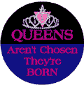 Queens Aren't Chosen They're Born - Tiara with Pink Triangle--Gay Pride Rainbow Shop STICKERS
