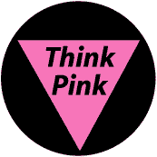 Think Pink - Pink Triangle--Gay Pride Rainbow Shop MAGNET