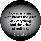 A cynic is a man who knows the price of everything and the value of nothing. Oscar Wilde quote SPIRITUAL STICKERS
