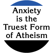 Anxiety is the Truest Form of Atheism SPIRITUAL STICKERS