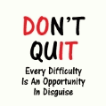 DOn't quIT - Every Difficulty Is An Opportunity In Disguise SPIRITUAL CAP