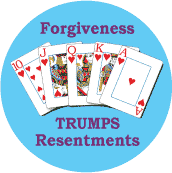 Forgiveness Trumps Resentments [Royal Flush] SPIRITUAL BUMPER STICKER