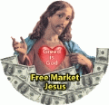 Free Market Jesus - Greed is God SPIRITUAL MAGNET